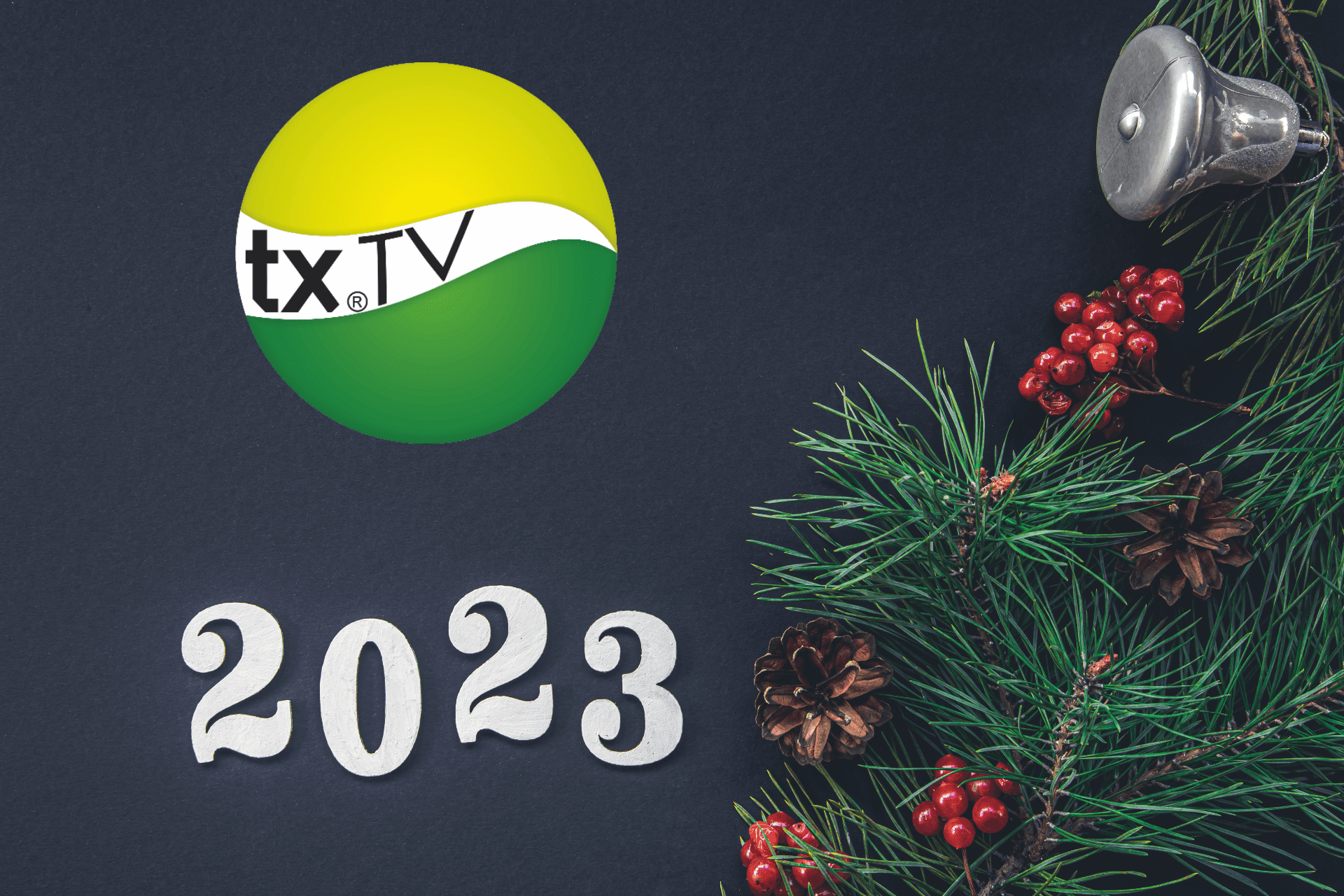 TXTV VAM ŽELI SRETNE PRAZNIKE I USPJEŠNU 2023. GODINU